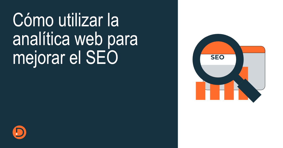 Cómo utilizar la analítica web para mejorar el SEO diegomedina pro